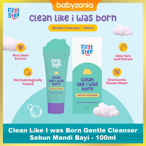 First Step Clean Like I was Born Gentle Cleanser Sabun Mandi Bayi -100 ml