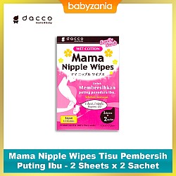 Dacco Mama Nipple Wipes Tisu Pembersih Puting 2sx2 Sachet (Free Gift)