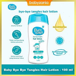 Pure Baby Bye Bye Tangles Hair Lotion Losion Rambut Bayi - 100 ml