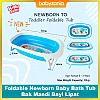 Right Start Foldable Newborn Baby Bath Tub Bak Mandi Bayi Lipat